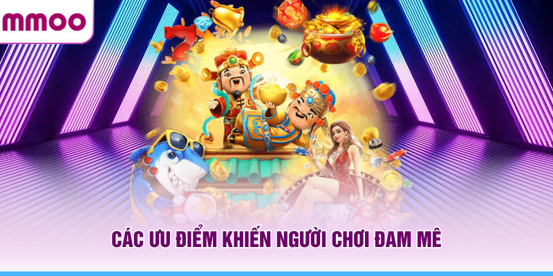 Các ưu điểm TP điện tử MMOO khiến người chơi đam mê
